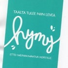 °°TÄÄLTÄ TULEE NIIN LEVEÄ HYMY..." -KORTTI / Karto - pikkukuva 1