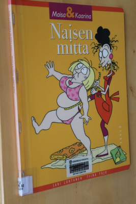 Luhtanen & Paju : Naisen mitta Maisa & Kaarina ( 2008 k.po )