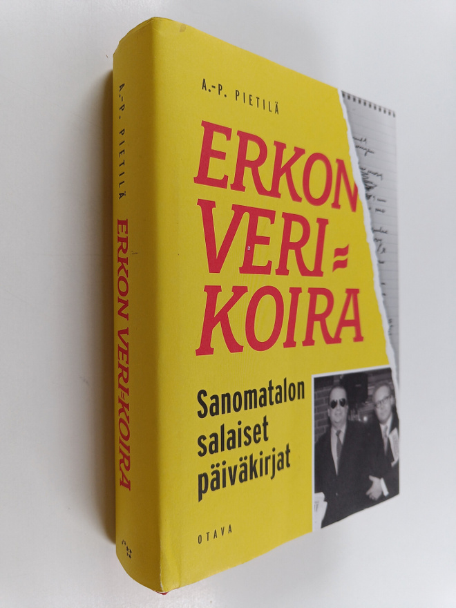 Antti-Pekka Pietilä : Erkon verikoira : Sanomatalon salai...