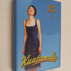 Katja Kallio : Kuutamolla : levoton tarina rakastamisesta - pikkukuva 1