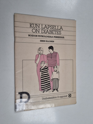 Erkki Ellonen : Kun lapsella on diabetes : hoidon psykolo...
