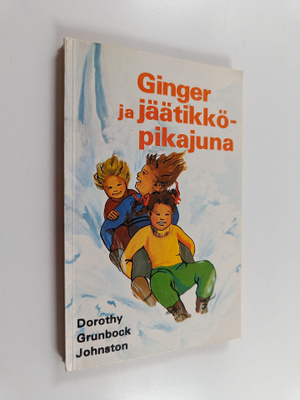 Dorothy Grunbock Johnston : Ginger ja jäätikköpikajuna
