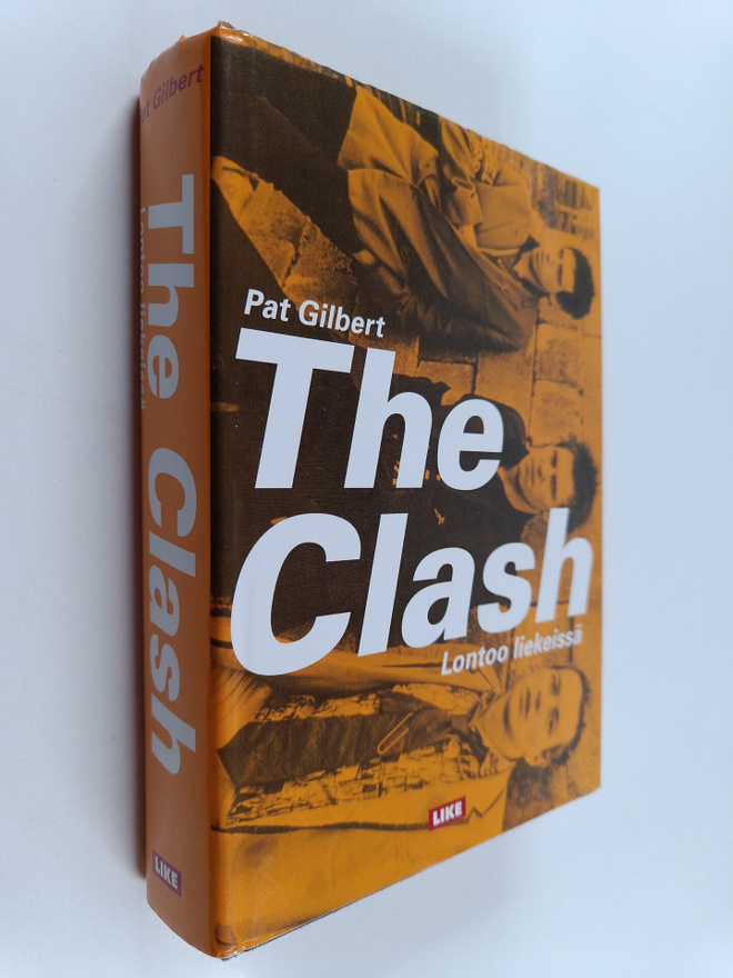Juha Ahokas ym. : The Clash : Lontoo liekeissä