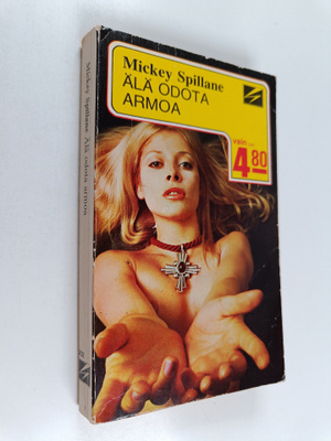 Mickey Spillane : Älä odota armoa