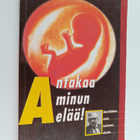 Bernard Nathanson : Antakaa minun elää! : aborttilääkärin... - pikkukuva 1
