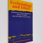 Ecclesiology and ethics : ecumenical ethical engagement, ... - pikkukuva 1