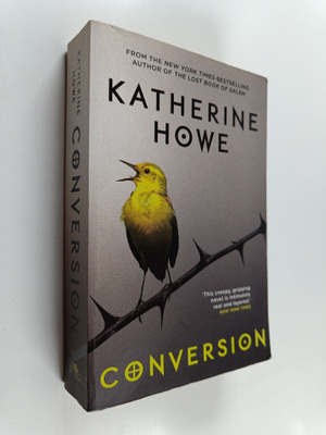 Katherine Howe : Conversion