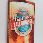 Baarimies Tallinnassa : opas Tallinnan olutravintoloihin ... - pikkukuva 1
