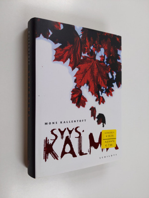Mons Kallentoft : Syyskalma : rikosromaani