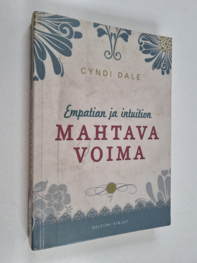 Cyndi Dale : Empatian ja intuition mahtava voima