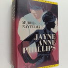 Jayne Anne Phillips : Murhenäytelmä - pikkukuva 1