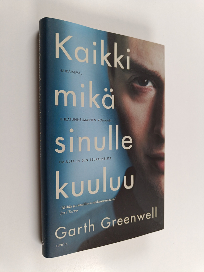 Garth Greenwell : Kaikki mikä sinulle kuuluu