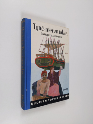 Ingrid Hesslander : Tyttö meren takaa