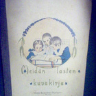 Meidän lasten kuvakirja  ( 1 p. 1908 ) Sis. postikulut - pikkukuva 1
