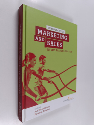 Jan Middelkamp ym. : Europeactive's Marketing and Sales i...