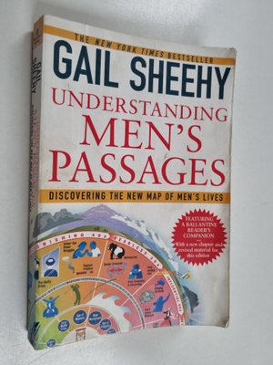 Gail Sheehy : Understanding men's passages : discovering ...