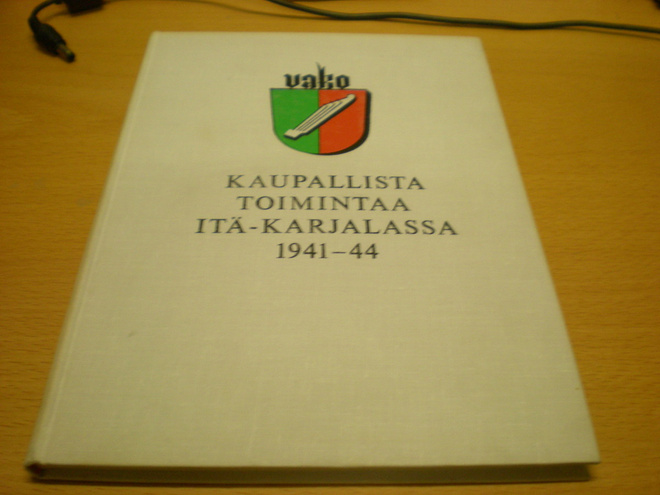 Seppo Simonen: Vako Oy Kaupallista toimintaa Itä-Karjalassa