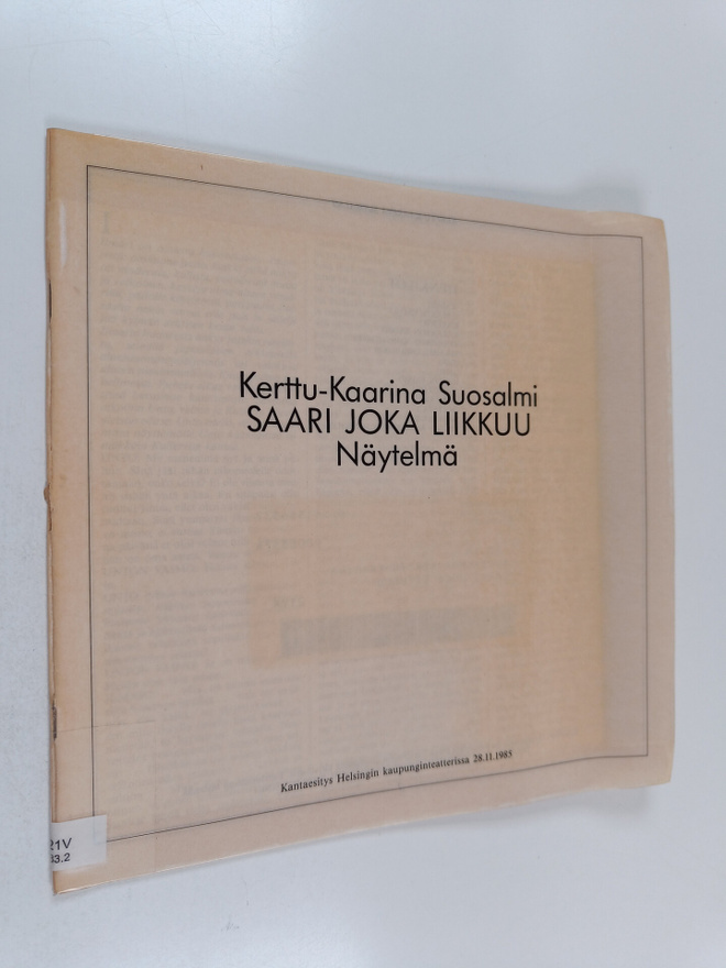 Kerttu-Kaarina Suosalmi : Saari joka liikkuu