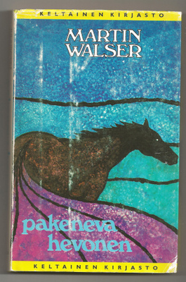 Martin Walser: Pakeneva hevonen