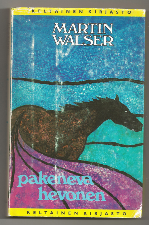 Martin Walser: Pakeneva hevonen