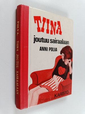 Anni Polva : Tiina joutuu sairaalaan