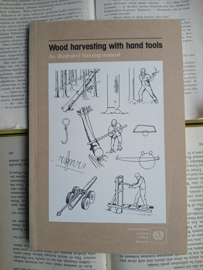 Wood Harvesting with Hand Tools. An illustrated training...