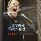 Mark Eglinton: James Hetfield, peto Metallican ovella - pikkukuva 1