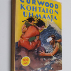 James Oliver Curwood : Kohtalon uhmaaja - pikkukuva 1