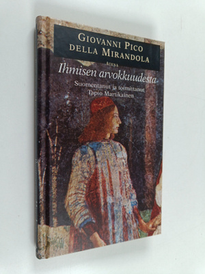Giovanni Pico della Mirandola : Ihmisen arvokkuudesta