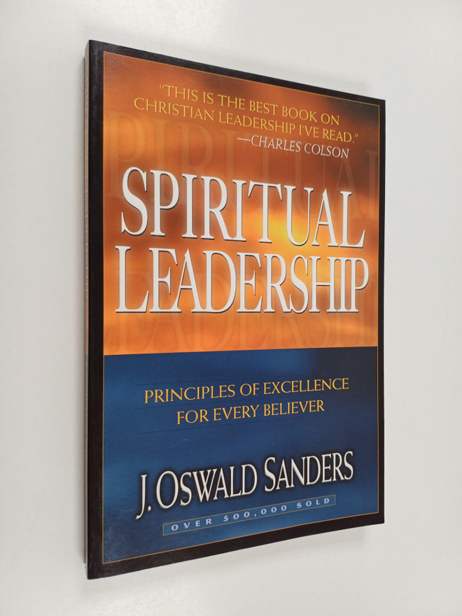 J. Oswald Sanders : Spiritual leadership