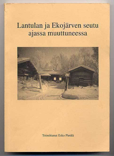 Lantulan ja Ekojärven seutu ajassa muuttuneessa