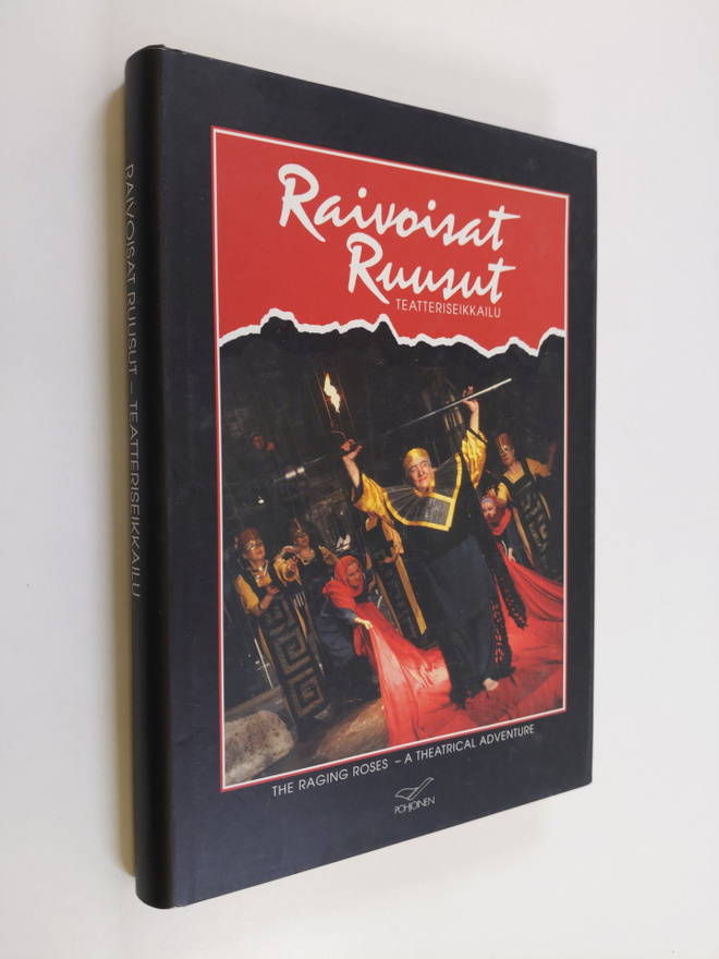 Marja Kaarina (toim.) Mykkänen : Raivoisat ruusut : teatt...