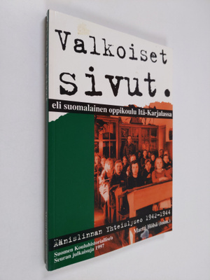 Martti Hölsä : Valkoiset sivut, eli, Suomalainen oppikoul...