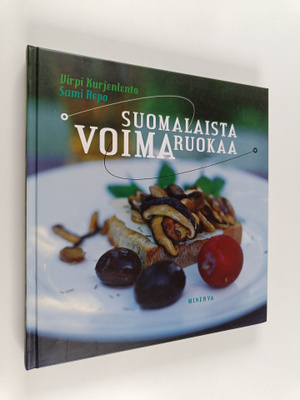 Virpi Kurjenlento : Suomalaista voimaruokaa