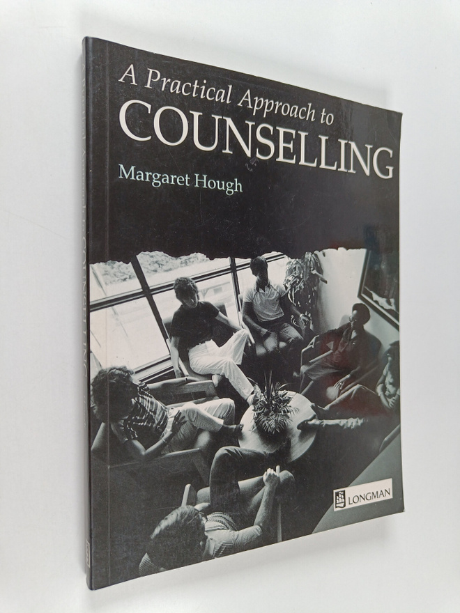 Margaret Hough : A Practical Approach to Counselling