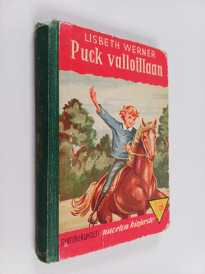 Lisbeth Werner : Puck valloillaan : nuorisonromaani