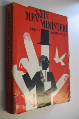 Lauri Lassinpelto : Melkein ministeri