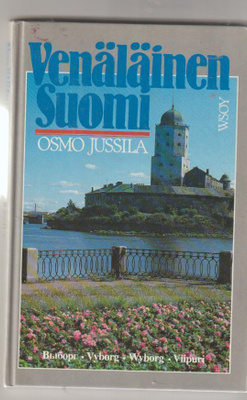 Osmo Jussila: Venäläinen Suomi