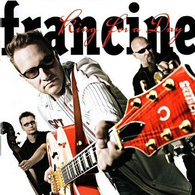 Francine - King For A Day (CD) MINT!!