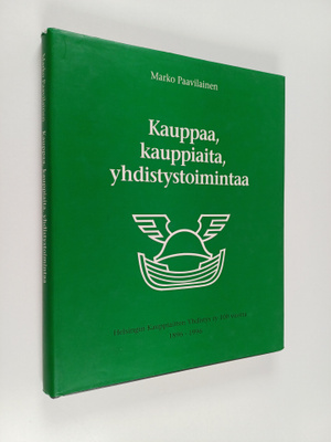 Marko Paavilainen : Kauppaa, kauppiaita, yhdistystoiminta...