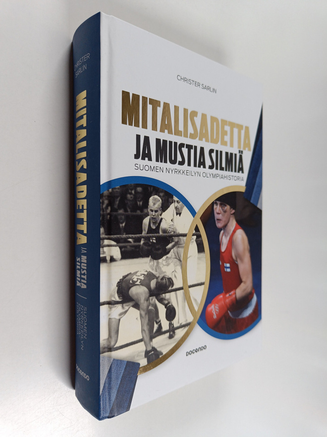 Christer Sarlin : Mitalisadetta ja mustia silmiä : Suomen...