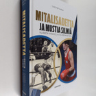 Christer Sarlin : Mitalisadetta ja mustia silmiä : Suomen... - pikkukuva 1