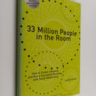 Juliette Powell : 33 million people in the room : how to ... - pikkukuva 1