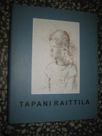 Raittila, Tapani.  2 teosta  vain 12 e