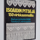 Barbara Muller : Isoäidin pitsejä : 150 virkkausmallia - pikkukuva 1
