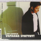 Aki Louhela • Vapaana Syntynyt CD-Single - pikkukuva 1