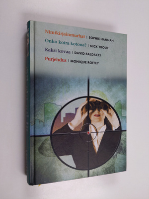 David Baldacci ym. : Kirjavaliot : Nimikirjainmurhat ; On...
