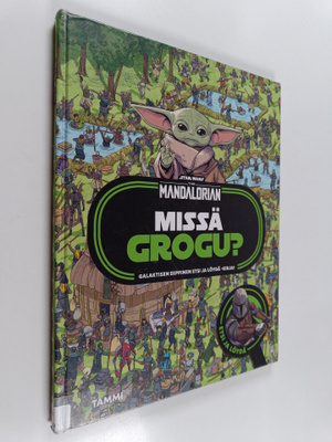 Daniel Wallace ym. : Missä Grogu?