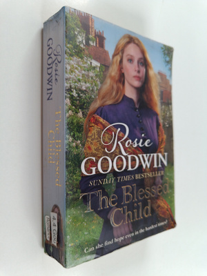 Rosie Goodwin : The blessed child