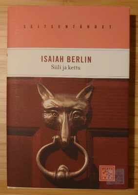 Isaiah Berlin - Siili ja Kettu
